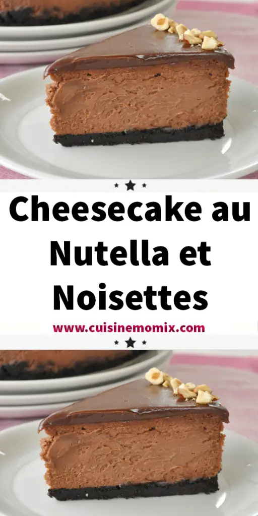 Cheesecake Au Nutella Et Noisettes Cuisine Momix